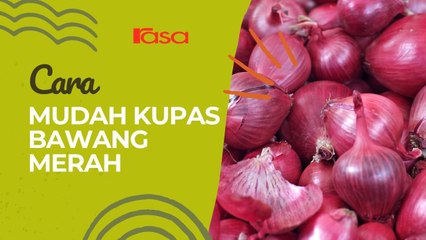 Kupas Bawang Merah Cara Mudah, Mata Pun Tak Pedih
