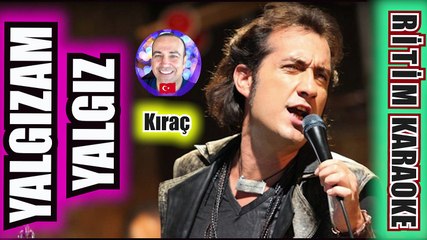Yalgızam Yalgız - Kıraç ✩ Ritim Karaoke Orijinal Trafik (Nihavend Bolero Türkçe Pop)