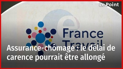 Assurance-chômage : le délai de carence pourrait être allongé en cas de licenciement ou de rupture conventionnelle