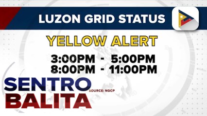 Luzon grid, isasailalim sa Yellow Alert simula ngayong hapon