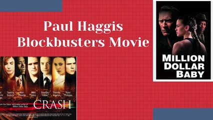 Paul Haggis Blockbusters Movies