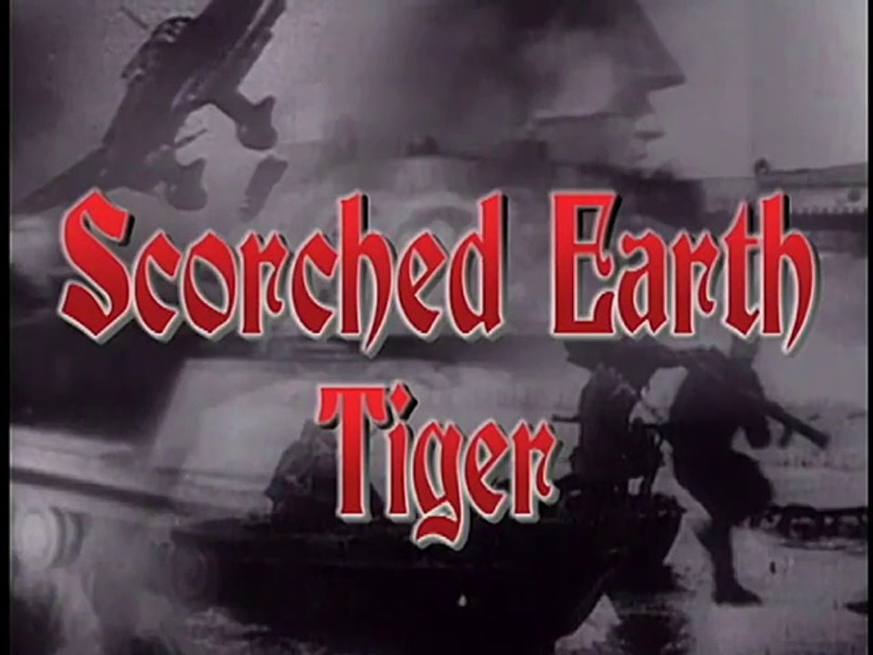 Scorched Earth - Tiger