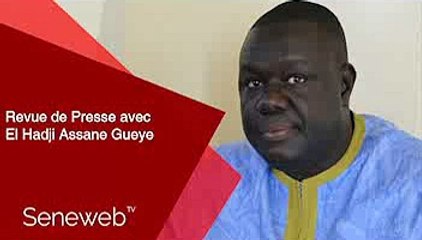 Revue de Presse du 29 Avril 2024 avec El Hadj Assane Gueye
