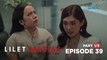 Lilet Matias, Attorney-At-Law: Lilet o Aera, sino ang pipiliin ni Boni? (Full Episode 39 – Part 1/3)