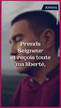 La prière d’abandon de saint Ignace