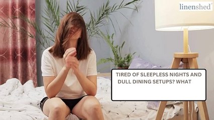 Tired of sleepless nights and dull dining setups What if I told you the secret to both is one simple change