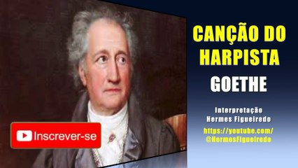 Poesia "Canção do Harpista" [Goethe]