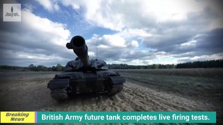 Defence News: British Army future tank completes live firing tests,Russia To Flaunt War Trophies &..