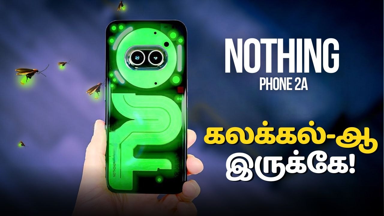 புத்தம் புது கலரில் Nothing Phone 2a-வின் New Edition!