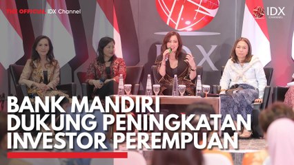 Bank Mandiri Dukung Peningkatan Investor Perempuan
