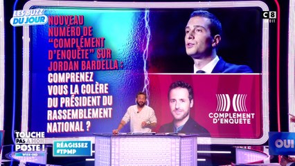 Nouveau numéro de "Complément d’enquête" sur Jordan Bardella : la colère du président du RN