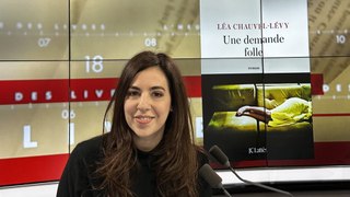 Léa Chauvel-Lévy : L'Heure des Livres (Émission du 29/04/2024)