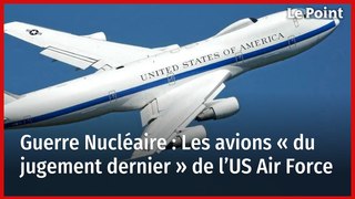 Guerre Nucléaire : l’US air Force passe une commande XXL d’avions « du jugement dernier »