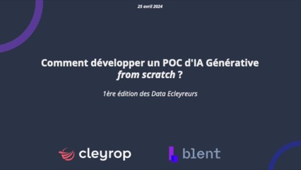 Data Ecleyreurs #1: Les clés du démarrage réussi d'un POC d'IA Générative (avec Blent.ai)