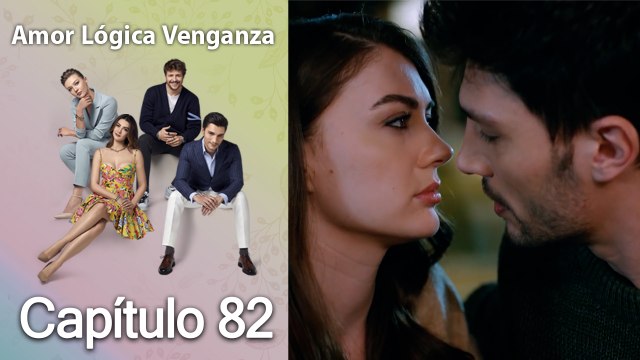 Amor Lógica Venganza Capitulo 82 (Español Doblado)