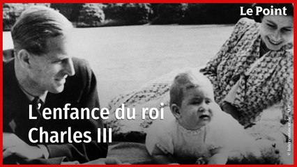 Charles III : les secrets de l'enfance d'un roi