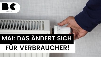 Ab Mai: Diese Neuerungen sollten Verbraucher kennen!