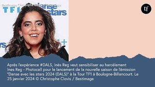 Après #DALS, Inès Reg veut sensibiliser au harcèlement