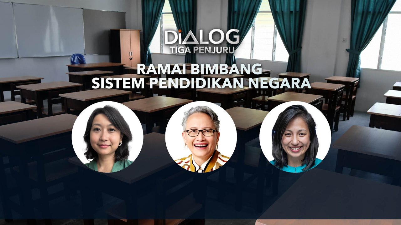 Dialog Tiga Penjuru: Ramai bimbang system pendidikan negara