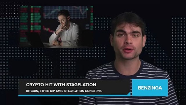 Bitcoin, Ether Prices Dip as Stagflation Weighs on Investors