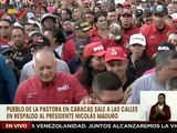 Caracas | Pueblo de La Pastora ratifica su apoyo al Presidente Nicolás Maduro
