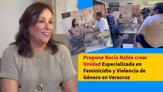 Propone Rocío Nahle crear Unidad Especializada en Feminicidio y Violencia de Género en Veracruz