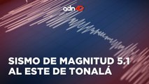 ¡última Hora! Sismo de magnitud 5.1 en Tonalá, Chiapas