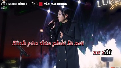 NGƯỜI BÌNH THƯỜNG - VĂN MAI HƯƠNG (VŨ CÁT TƯỜNG) | KARAOKE NHẠC TRẺ | BEAT TONE NỮ COVER