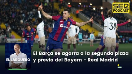 El Barça se agarra a la segunda posición con polémica y previa del Bayern - Real Madrid