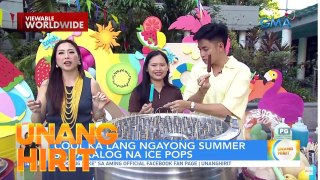 Cool ka ngayong summer sa pakalog na Ice pops! | Unang Hirit