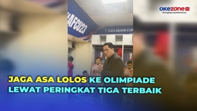 Disingkirkan Uzbekistan di Semifinal Piala Asia, Ketum PSSI Erick Thohir : Masih Ada Kesempatan ke Olimpiade 2024