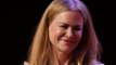 Nicole Kidman spilled 'blood, sweat, and tears' in route to stardom