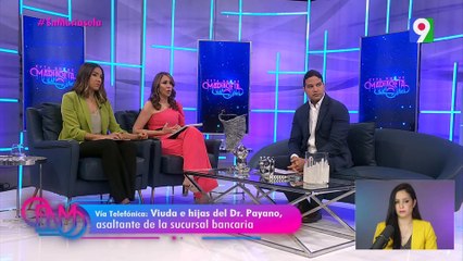 Viuda e hijas del Dr. Payano: "Tenemos derecho a que no se nos difame” | ENM