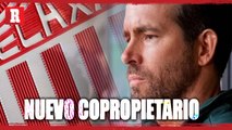 ¡DEADPOOL A AGUSCALIENTES! RYAN REYNOLDS COMPRA ACCIONES DEL NECAXA