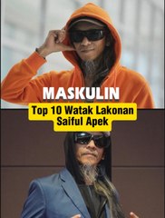 Top 10 Watak Lakonan Saiful Apek
