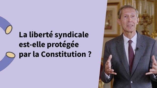 La liberté syndicale est-elle protégée par la Constitution ?
