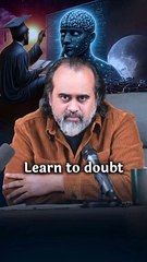 Learn to doubt || Acharya Prashant
