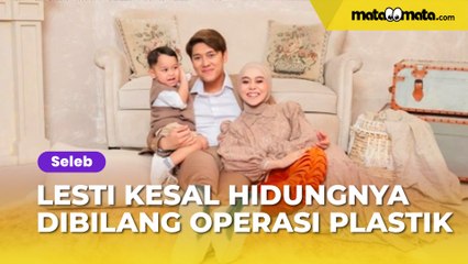 Kesal Hidungnya Dibilang Operasi Plastik, Lesti Kejora Ngaku Cuma Perawatan Dibayari Rizky Billar: Tinggal Kasih Invoice