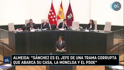 Almeida: "Sánchez es el jefe de una trama corrupta que abarca su casa, la Moncloa y el PSOE"