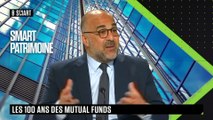 SMART PATRIMOINE - Les 100 ans des mutual funds
