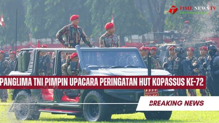 Panglima TNI Pimpin Upacara Peringatan HUT Kopassus Ke-72