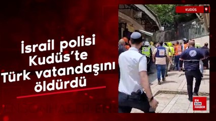 Télécharger la video: İsrail polisi Kudüs'te Türk vatandaşını öldürdü