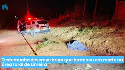 Testemunha descreve briga que terminou em morte na área rural de Limeira