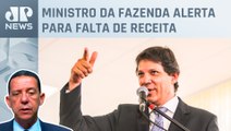 Haddad diz que há risco de nova reforma da previdência; José Maria Trindade analisa