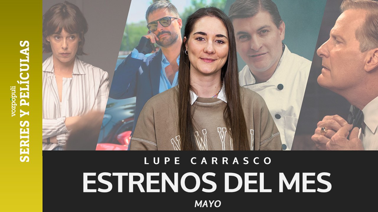 Estrenos de series y películas de mayo en Netflix, HBO Max, Amazon Prime Video y Disney+