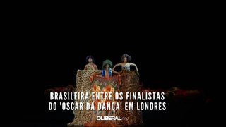 Brasileira entre os finalistas do 'Oscar da Dança' em Londres