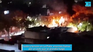 Susto y tensión en La Plata, enormes llamas por un auto que se prendió fuego
