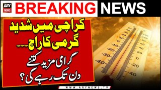 Karachi heatwave set to last till Thursday - Karachi Weather Updates