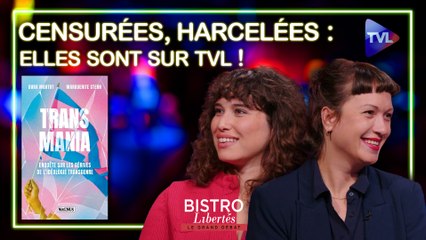 Bistro Libertés avec Dora Moutot et Marguerite Stern - Censurées, harcelées par les trans-maniaques