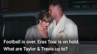 How Taylor Swift And Travis Kelce Are Reportedly Doing Now That Eras Tour Is On Hiatus And Football Season Is Over